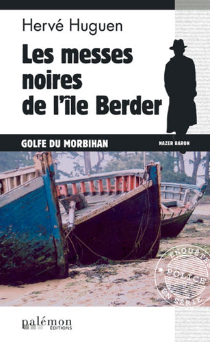 Nazer Baron. Vol. 2. Les messes noires de l'île Berder : Golfe du Morbihan Contemporary literature