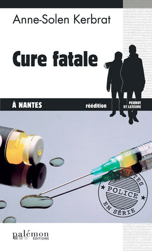 Perrot et Lefèvre. Cure fatale à Nantes Contemporary literature
