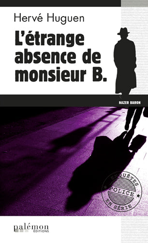 Nazer Baron. Vol. 10. L'étrange absence de monsieur B. Contemporary literature