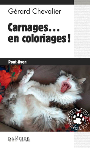 Le chat Catia mène l'enquête. Vol. 4. Carnages... en coloriage ! : Pont-Aven Contemporary literature