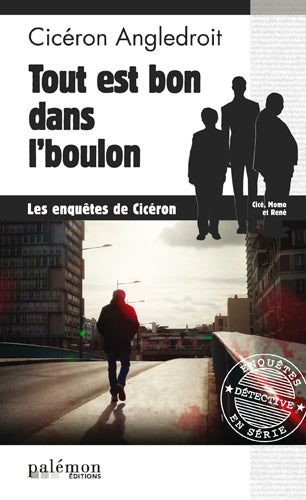 Les enquêtes de Cicéron. Vol. 7. Tout est bon dans l'boulon Contemporary literature