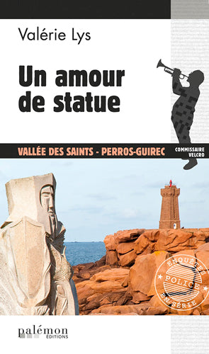 Commissaire Velcro. Vol. 7. Un amour de statue : Vallée des Saints, Perros-Guirec Contemporary literature