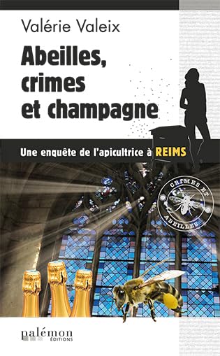 Abeilles, crimes et champagne Contemporary literature