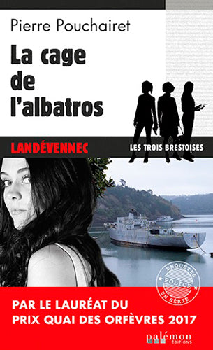 Les trois Brestoises. Vol. 2. La cage de l'Albatros : Landévennec Contemporary literature