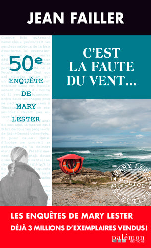 Une enquête de Mary Lester. Vol. 50. C'est la faute du vent... Contemporary literature