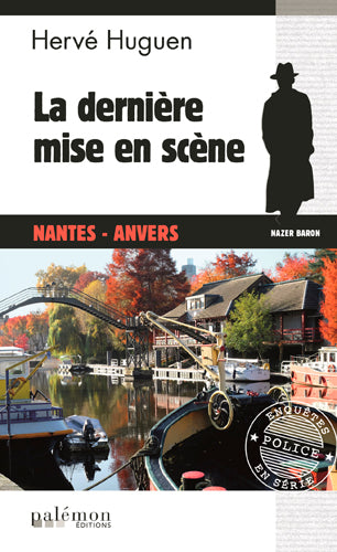Nazer Baron. Vol. 15. La dernière mise en scène : Nantes-Anvers Contemporary literature