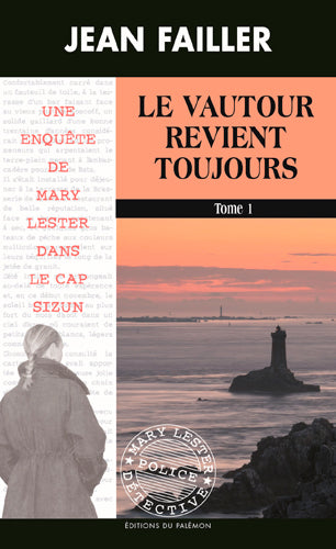 Une enquête de Mary Lester à la pointe de la Bretagne. Vol. 53-54. Le vautour revient toujours Contemporary literature