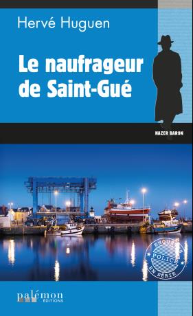 Nazer Baron. Vol. 17. Le naufrageur de Saint-Gué Contemporary literature