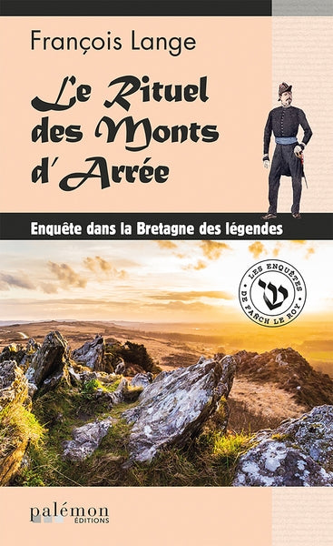 Les enquêtes de Fañch Le Roy. Vol. 4. Le rituel des monts d'Arrée : enquête dans la Bretagne des légendes Contemporary literature