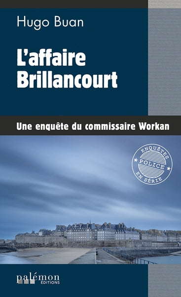 Une enquête du commissaire Workan. Vol. 12. L'affaire Brillancourt Contemporary literature