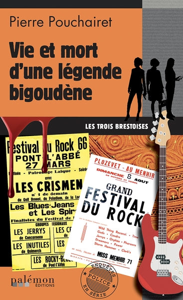 Les trois Brestoises. Vol. 6. Vie et mort d'une légende bigoudène Contemporary literature