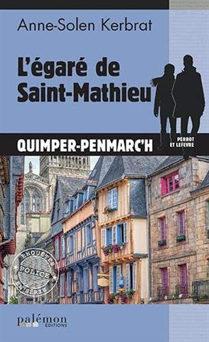 Perrot et Lefèvre. Vol. 14. L'égaré de Saint-Mathieu : Quimper-Penmarc'h Contemporary literature
