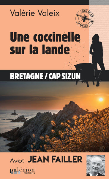 Les enquêtes de l'apicultrice : crimes et abeilles. Vol. 7. Une Coccinelle sur la lande : Bretagne, cap Sizun Books