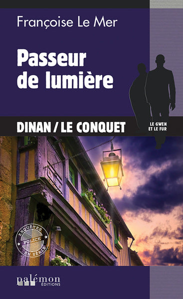 Le Gwen et Le Fur. Vol. 23. Passeur de lumière : Dinan, Le Conquet Books