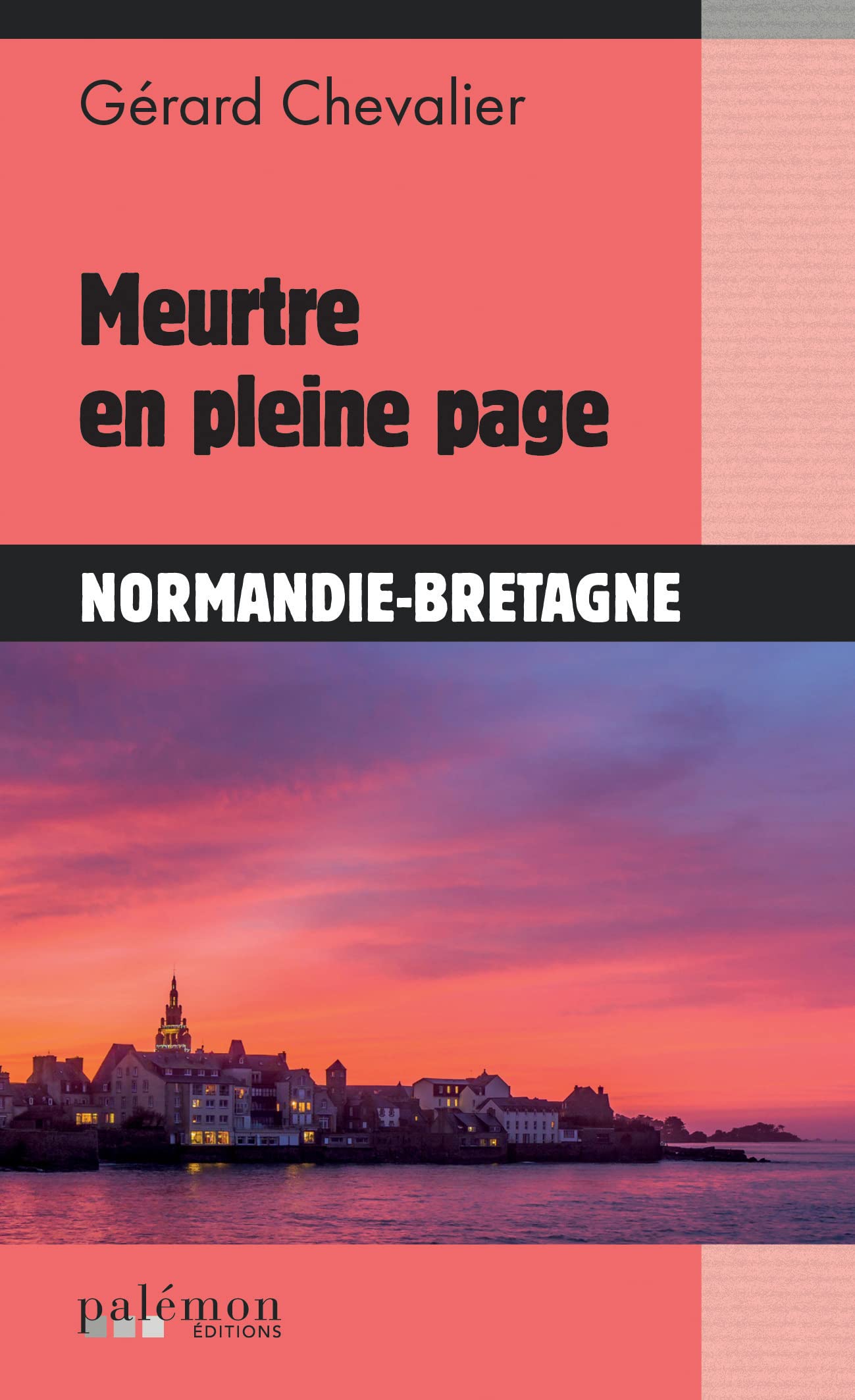 Meurtre en pleine page: Normandie-Bretagne Books