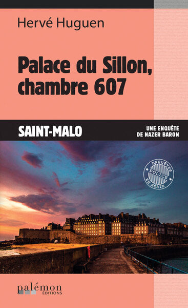 Une enquête de Nazer Baron. Vol. 23. Palace du Sillon, chambre 607 : Saint-Malo Books