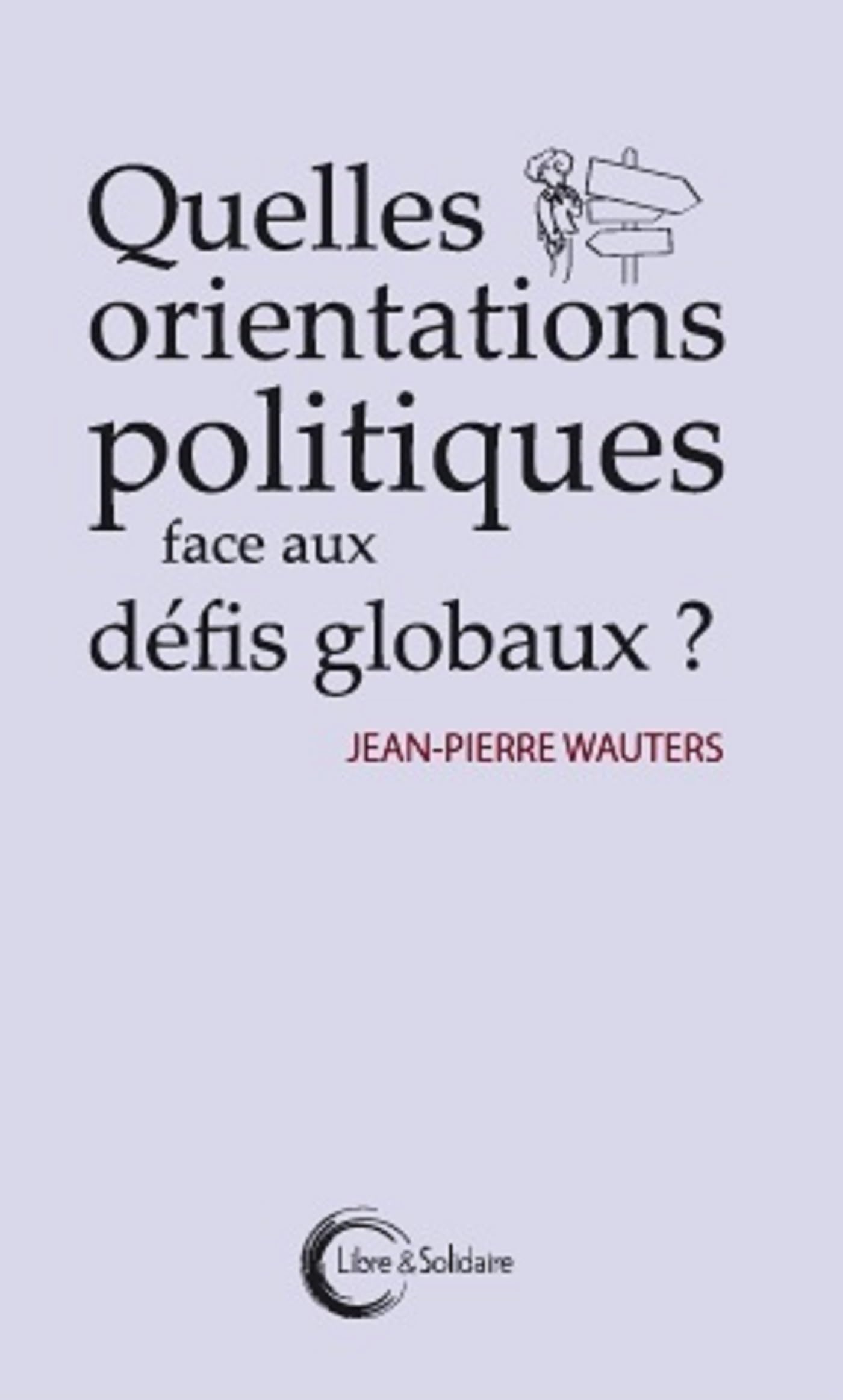Quelles orientations politiques face aux défis globaux ? Business, Finance & Career