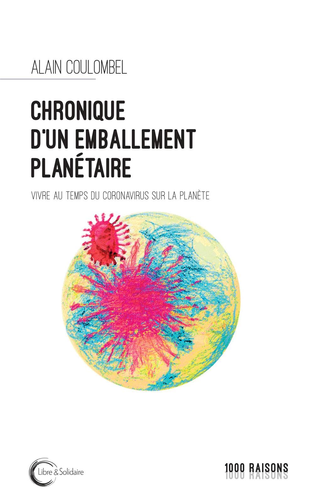CHRONIQUE D'UN EMBALLEMENT PLANÉTAIRE: PANDÉMIE ET HYPERSURVEILLANCE book