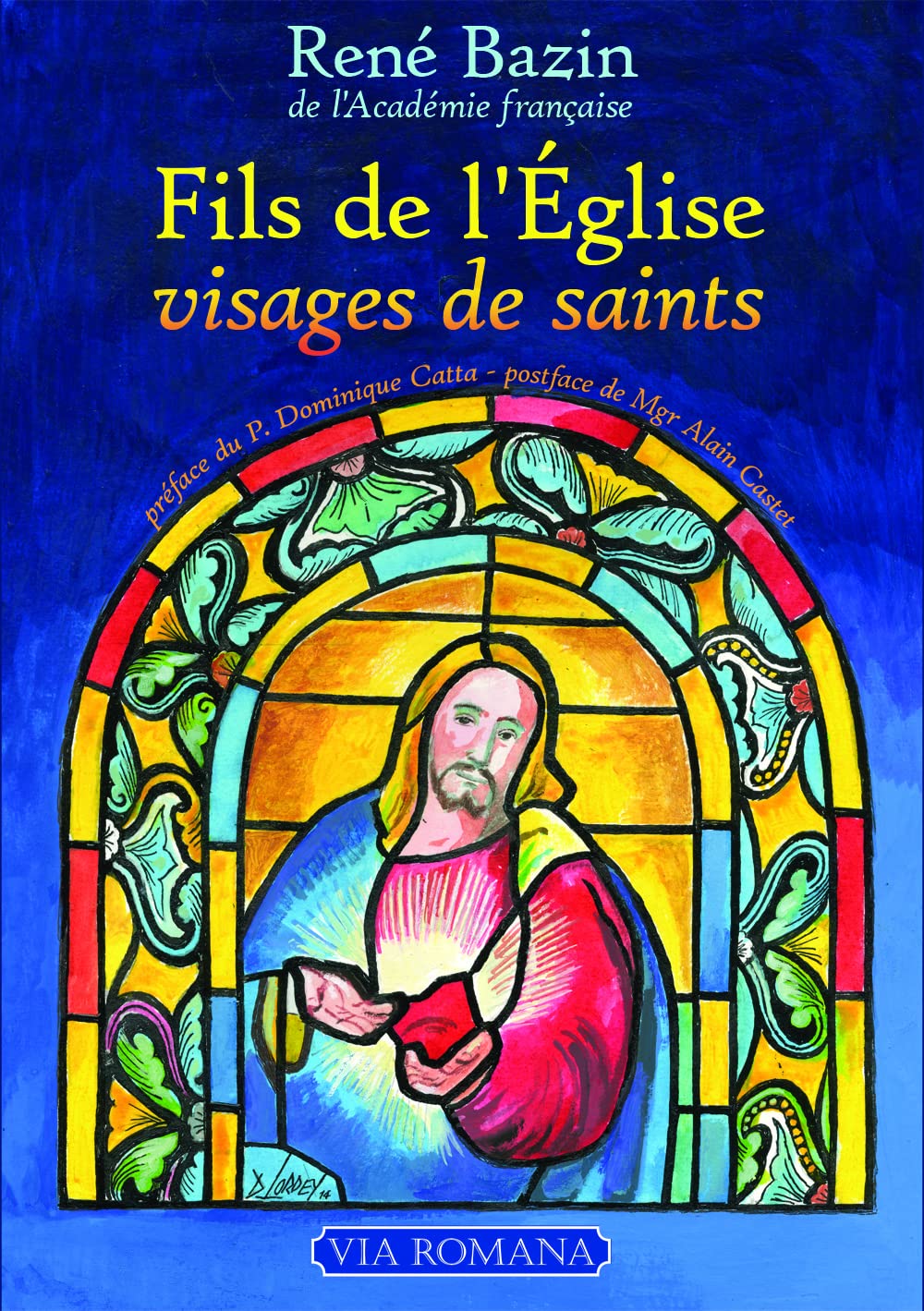 Fils de l'Eglise, visages de saints Religion & Esotericism
