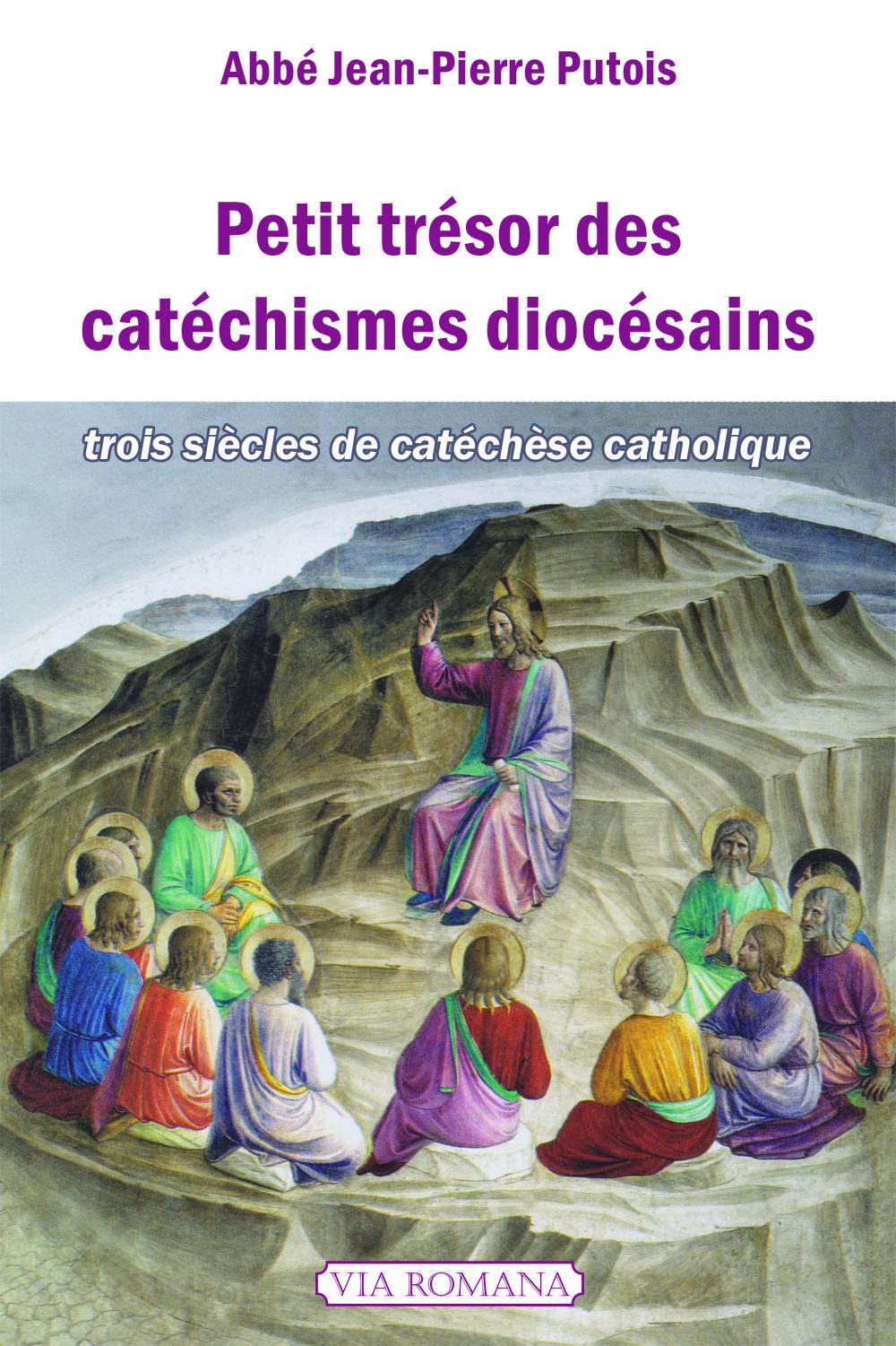 Petit trésor des catéchismes diocésains. TROIS SIECLES DE CATECHESE CATHOLIQUE: Trois siècles de catéchèse catholique Religion & Esotericism