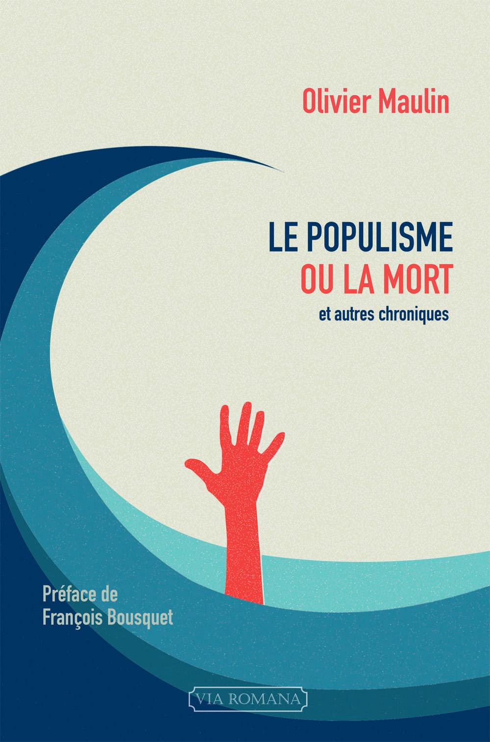 LE POPULISME OU LA MORT, ET AUTRES CHRONIQUES Books