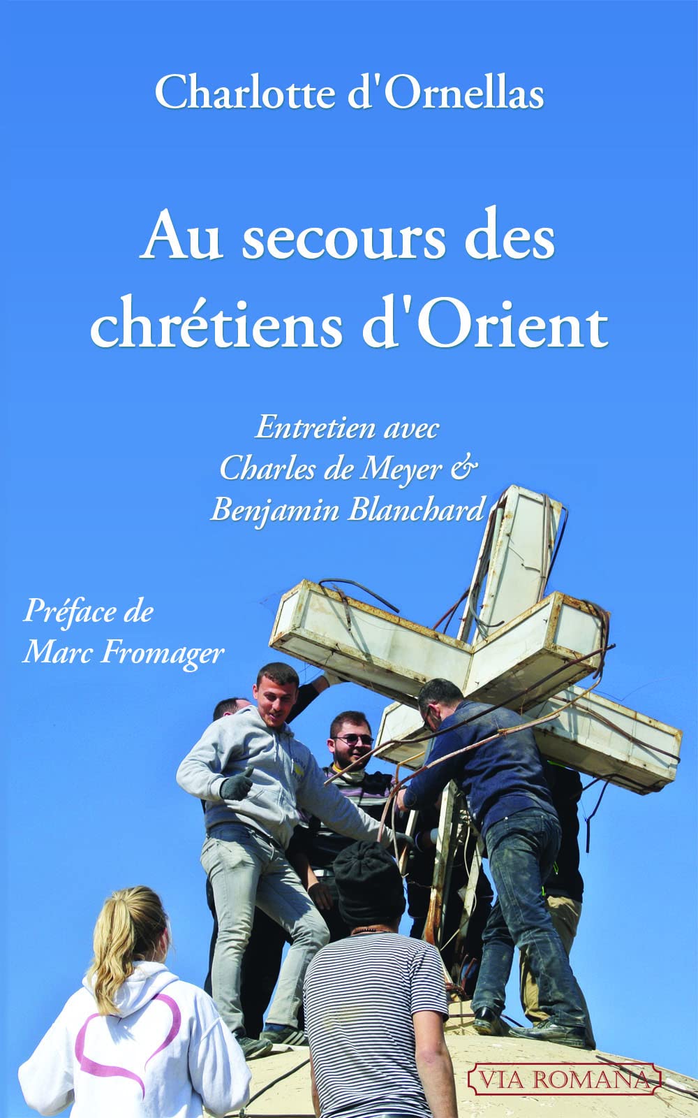 AU SECOURS DES CHRÉTIENS D'ORIENT : ENTRETIEN AVEC CHARLES DE MEYER ET BENJAMIN BLANCHARD Social Sciences