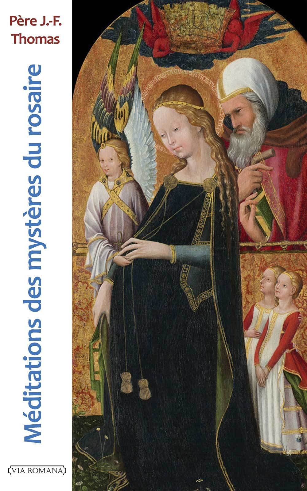 Méditations des mystères du rosaire Religion & Esotericism