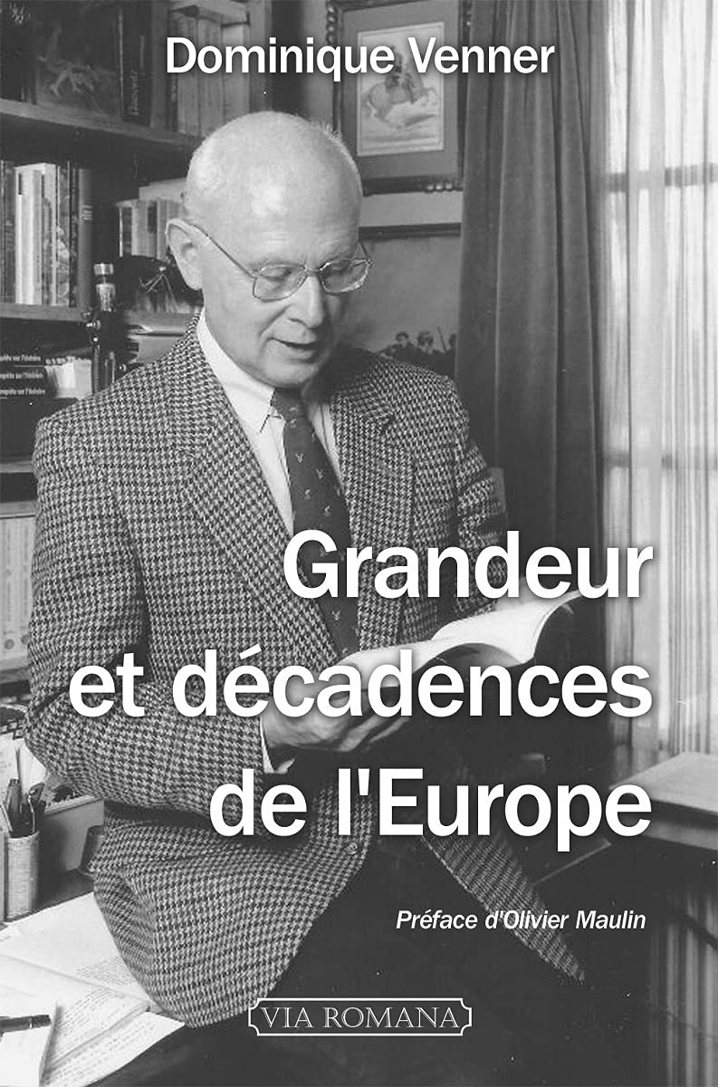Grandeur et décadences de l´Europe Politics & History