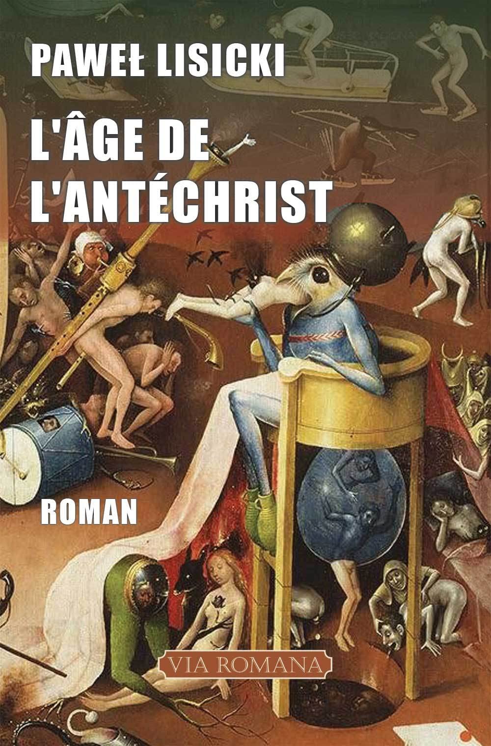 L´âge de l´Antéchrist: Conte apocalyptique sur les derniers temps Contemporary literature