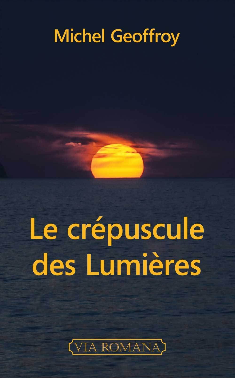 Le crépuscule des Lumières Philosophy