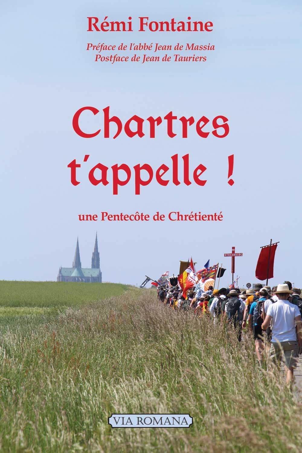 Chartres t´appelle ! Une Pentecôte de chrétienté book