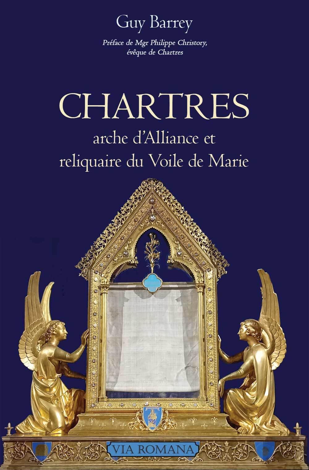 Chartres arche d'Alliance et reliquaire du voile de Marie Philosophy