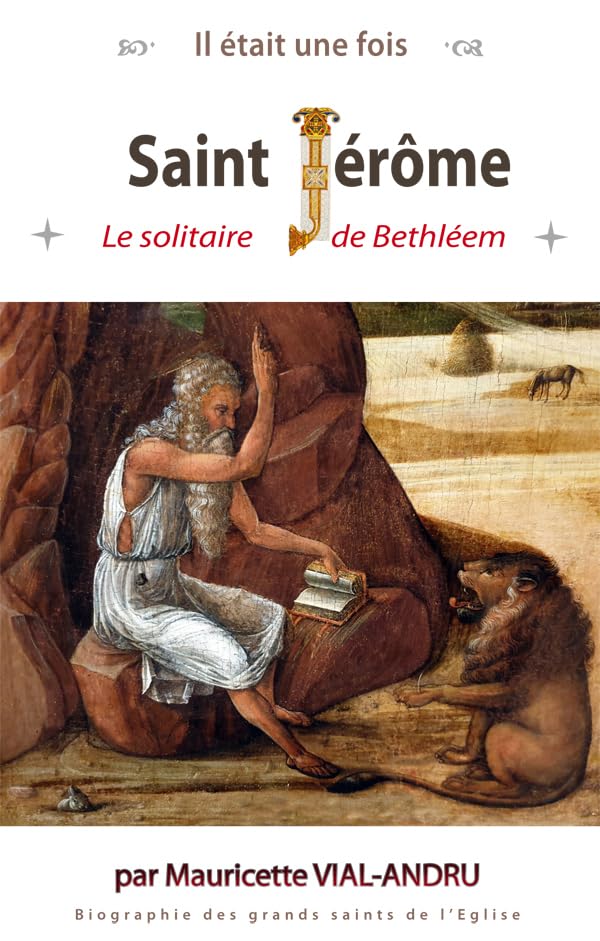 Il était une fois Saint Jérôme. Le solitaire de Bethléem book