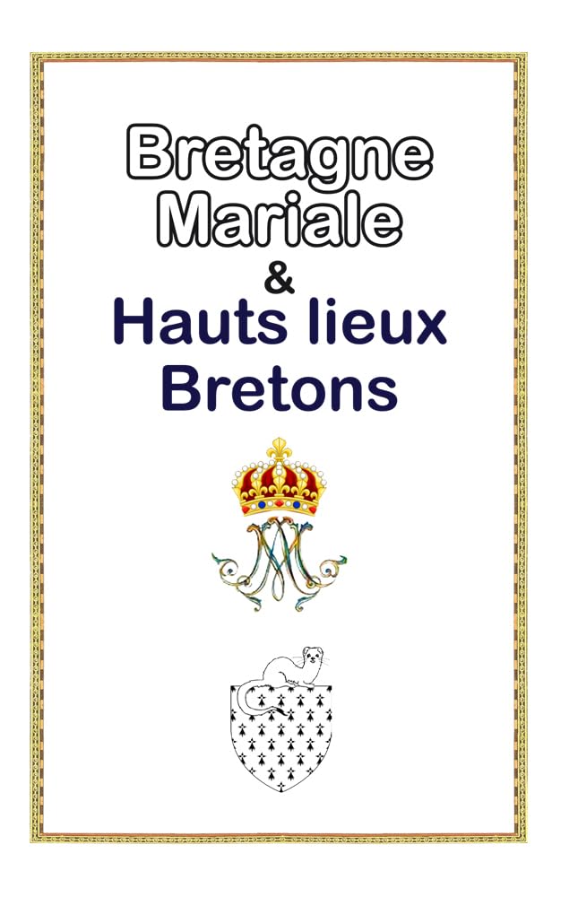 La Bretagne Mariale et hauts-lieux bretons book