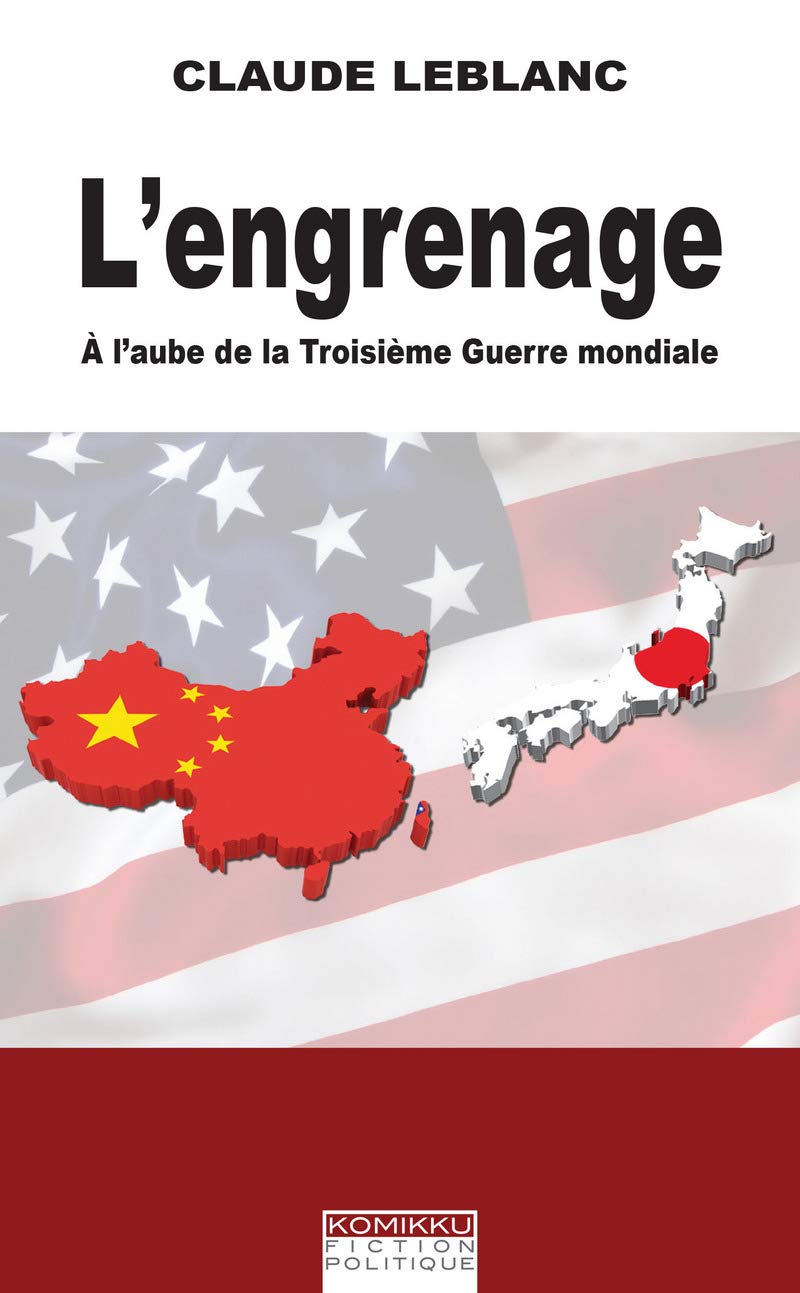 L'engrenage - A l'aube de la troisième Guerre mondiale Politics & History