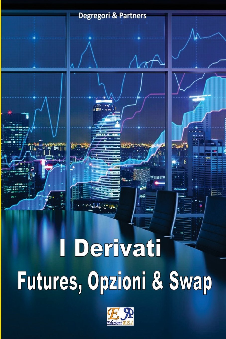 Futures, Opzioni e Swap book