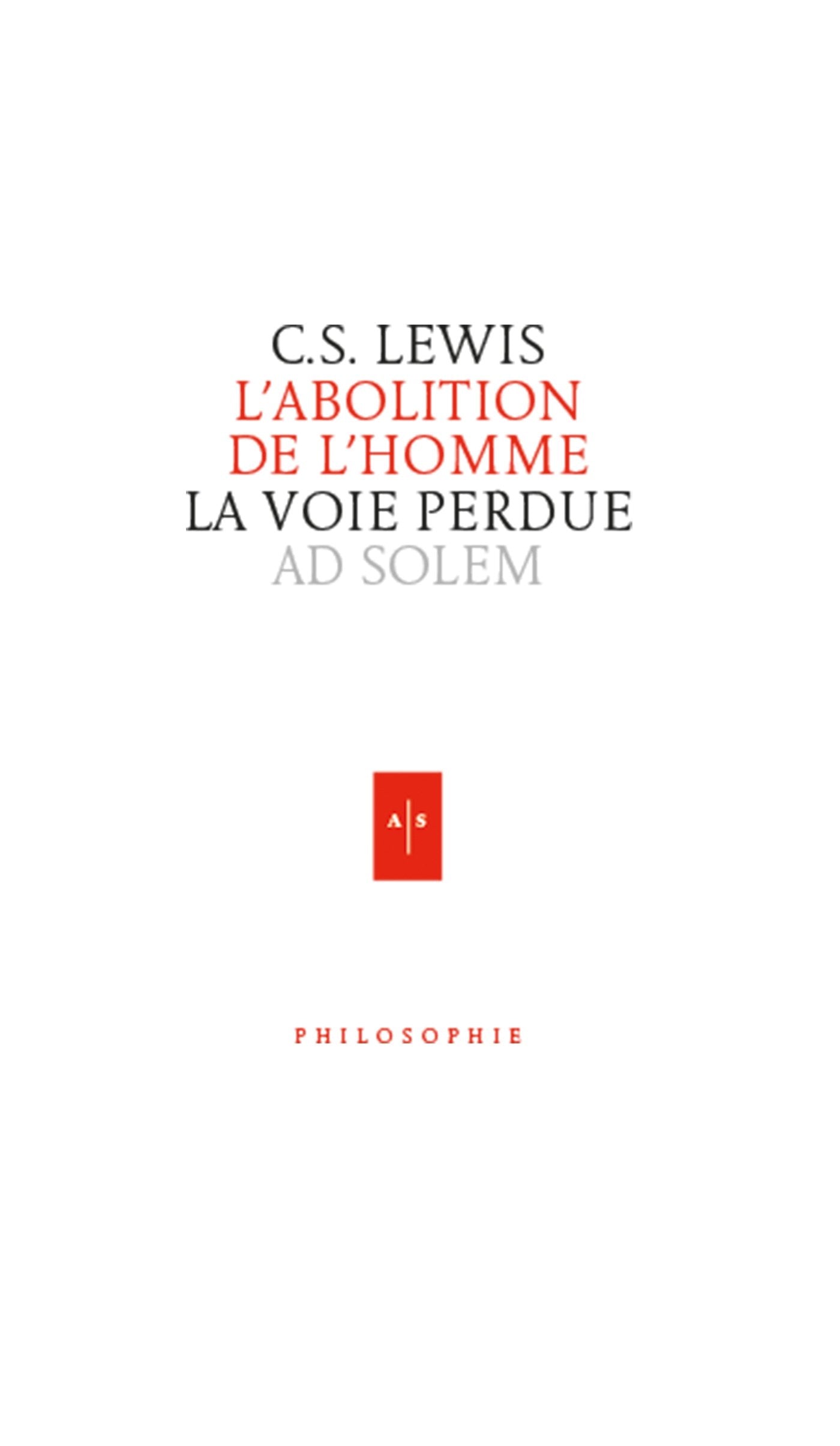 L'abolition de l'homme: La voie perdue book
