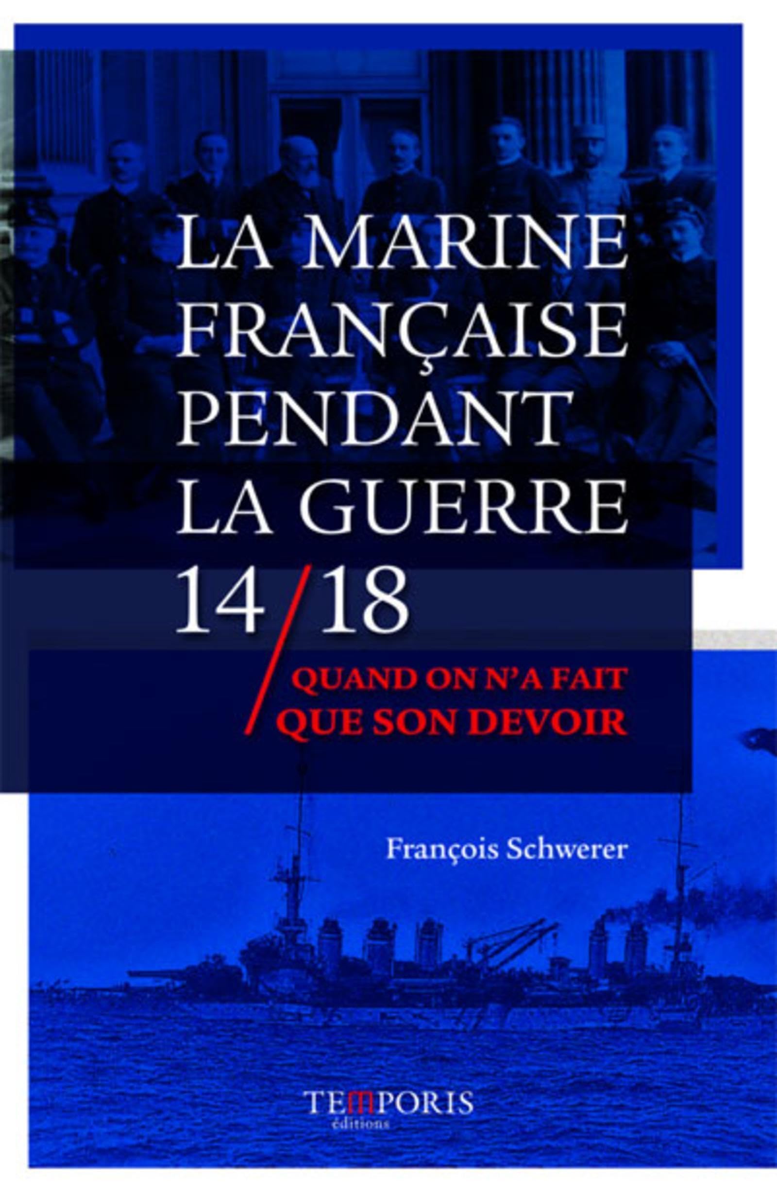 La marine française dans la guerre 14/18: Quand on n'a fait que son devoir book