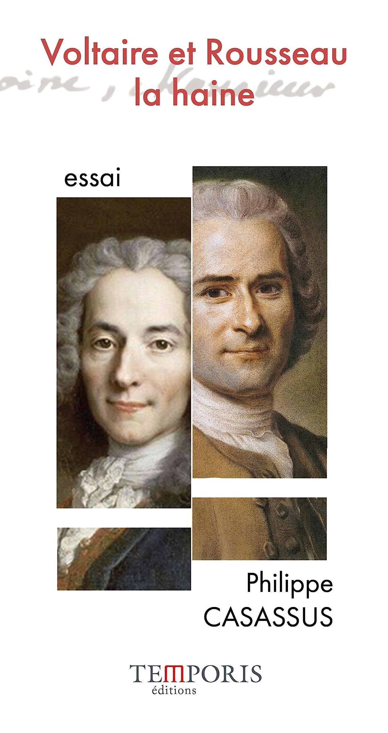 Voltaire et Rousseau : la haine book