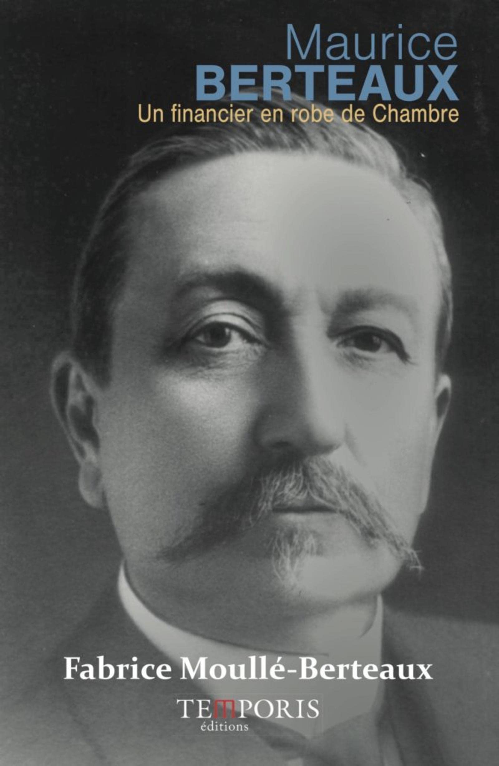 Maurice Berteaux: 3 juin 1852 - 21 mai 1911, Un financier en robe de chambre book
