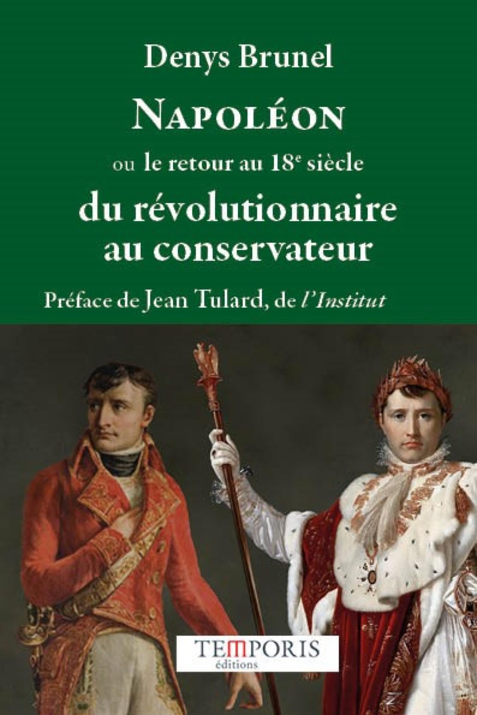 Napoléon ou le retour au 18e siécle: Du révolutionnaire au conservateur book