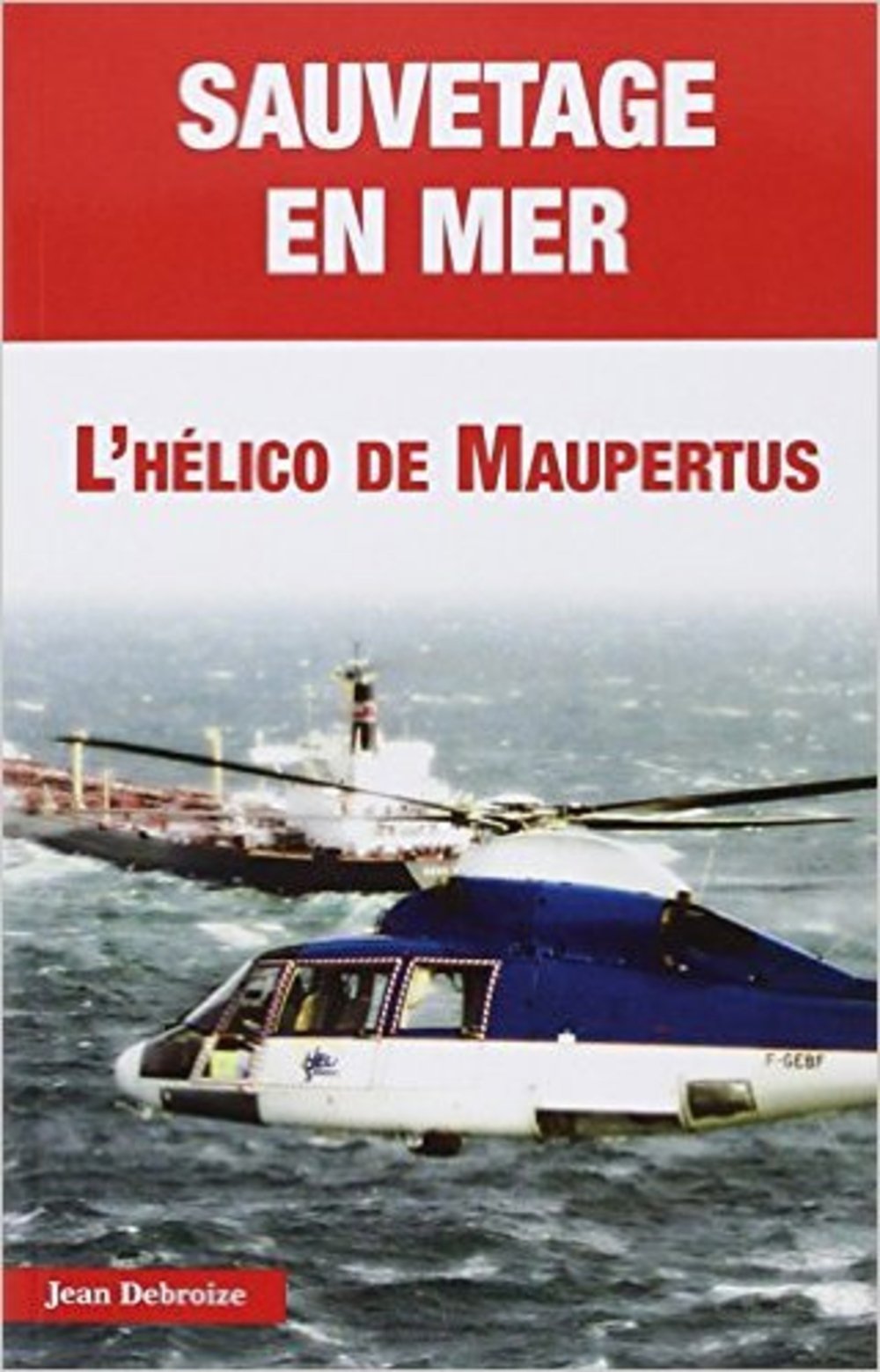 Sauvetage en mer. L'hélico de Maupertuis book