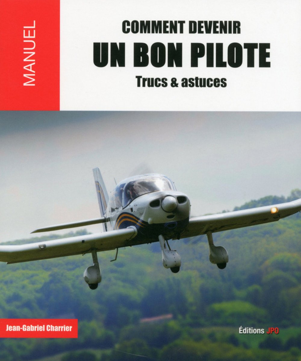 Comment devenir un bon pilote: Trucs et astuces Leisure & Fun