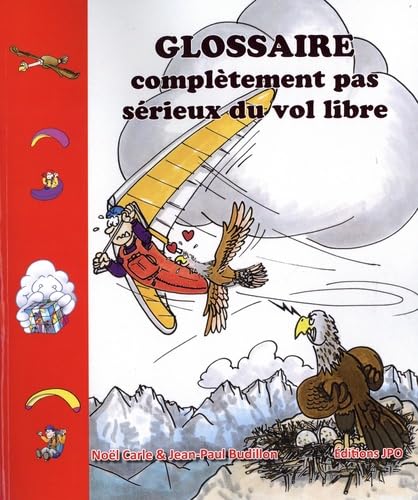 Glossaire complètement pas sérieux du vol libre book