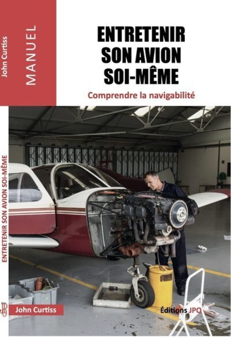 Entretenir un avion soi-même - Comprendre la navigabilité book