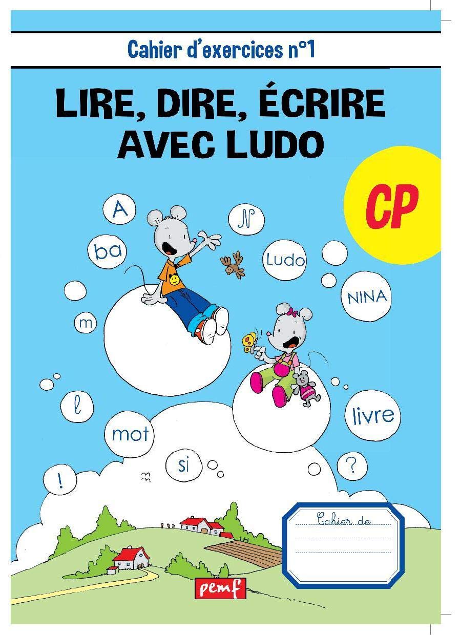 Lire, dire, écrire avec Ludo CP: Cahier d'exercices n° 1 book