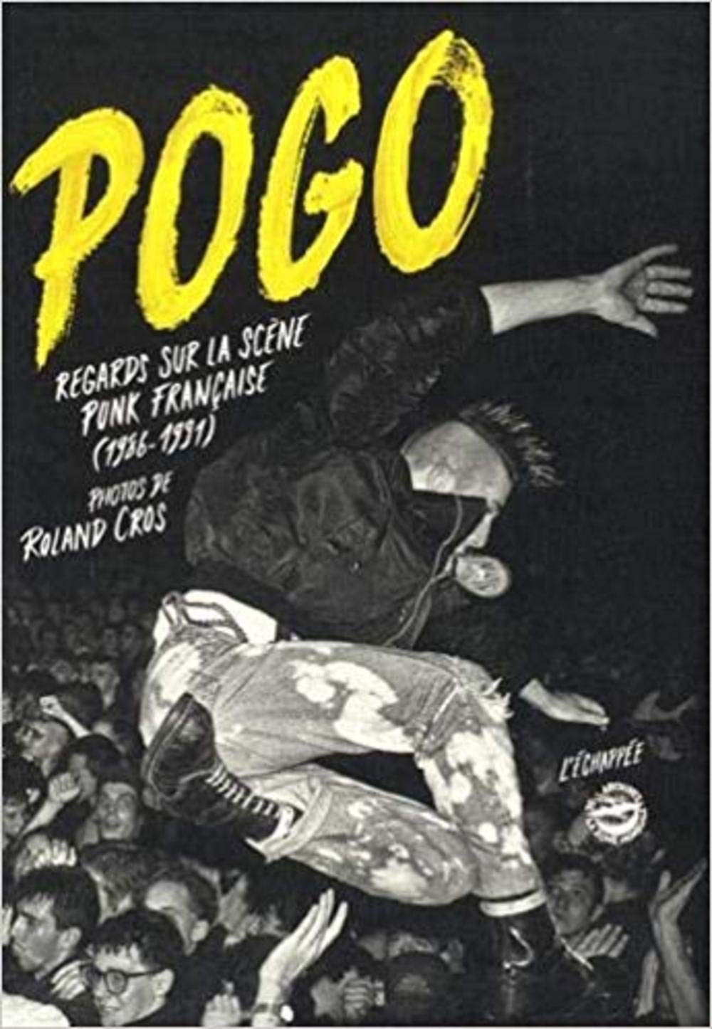 Pogo: Regards sur la scène punk française book