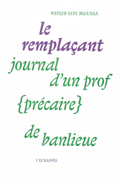 Le remplaçant : journal d'un prof (précaire) de banlieue Books