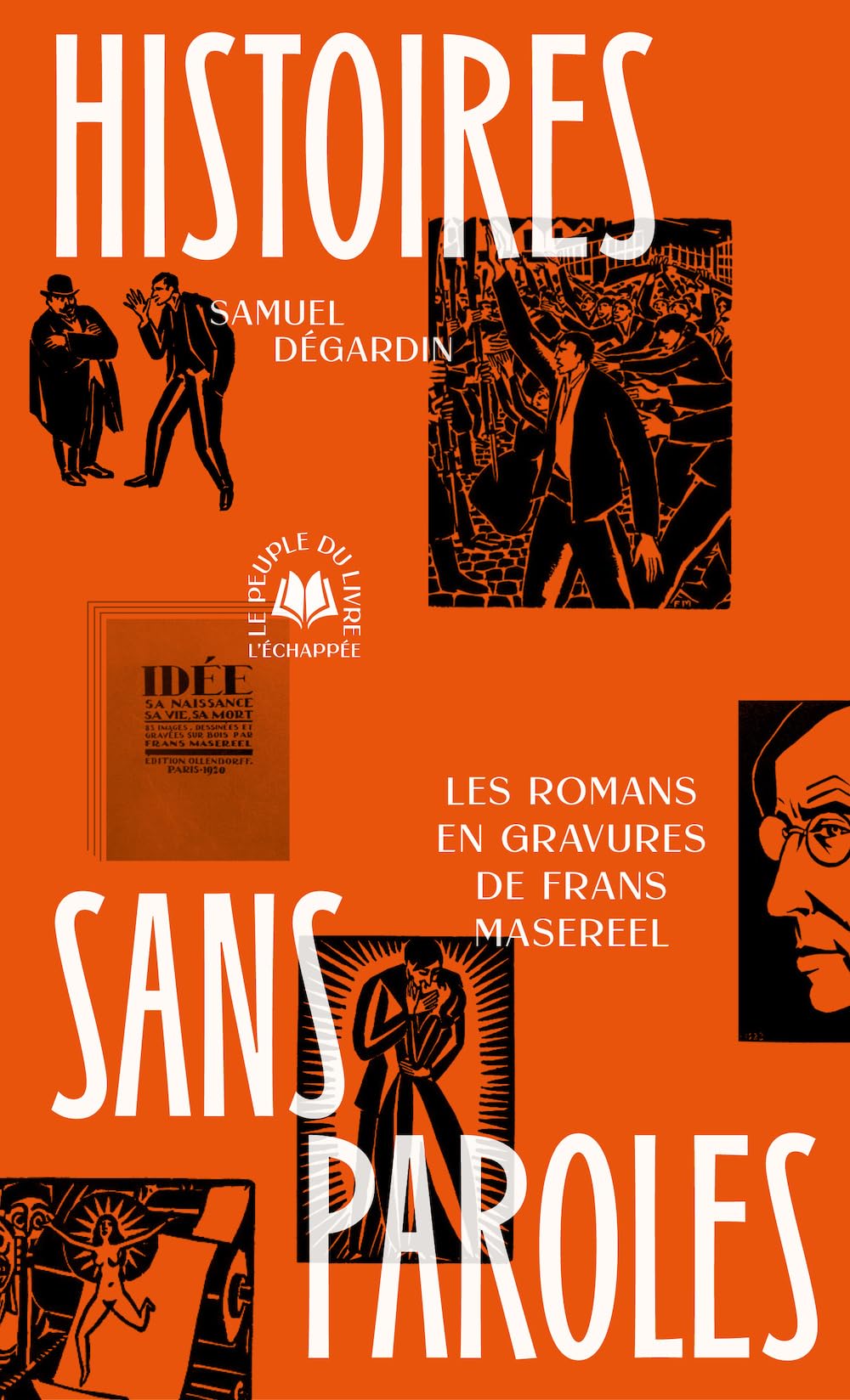 Histoires sans paroles: Les Romans en gravures de Frans Masereel book