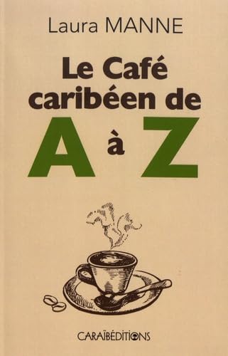 Le café caribéen de A à Z book
